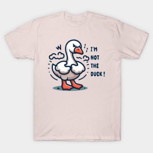 I'm not the duck T-Shirt